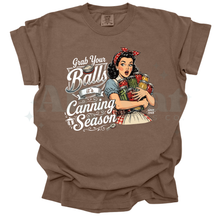 Load image into Gallery viewer, grab your balls its canning season
