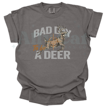 Load image into Gallery viewer, bad day to be a deer