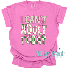 Load image into Gallery viewer, i can't adult today