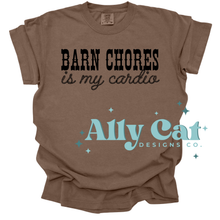 Load image into Gallery viewer, barn chores is my cardio