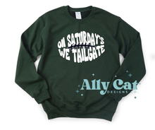 Load image into Gallery viewer, on saturdays we tailgate crewneck/hoodie
