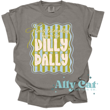 Load image into Gallery viewer, literally born to dilly dally
