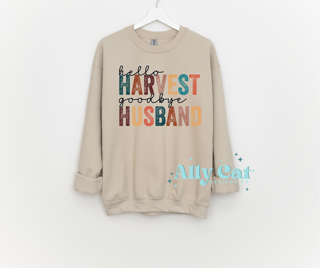 hello harvest goodbye husband crewneck