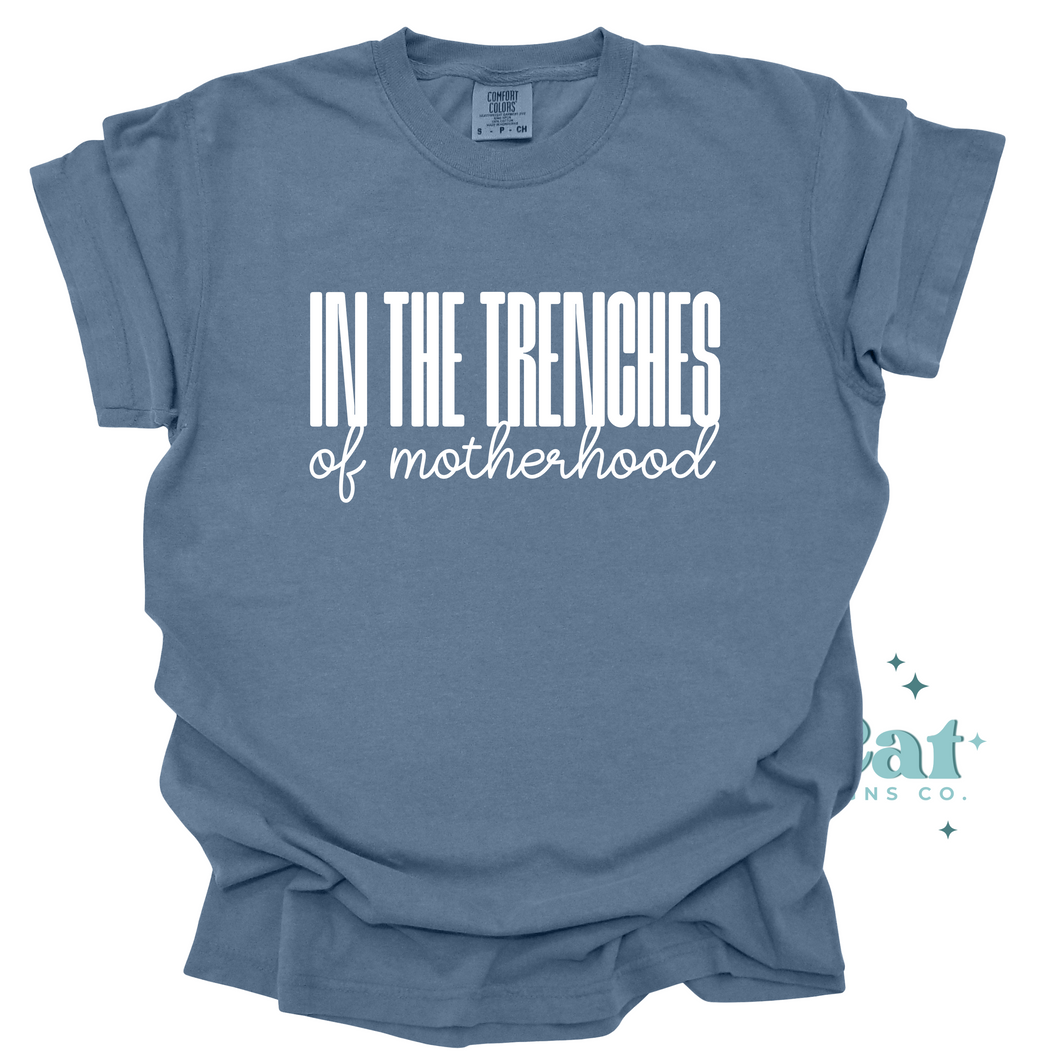in the trenches of motherhood