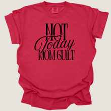 Load image into Gallery viewer, not today mom guilt
