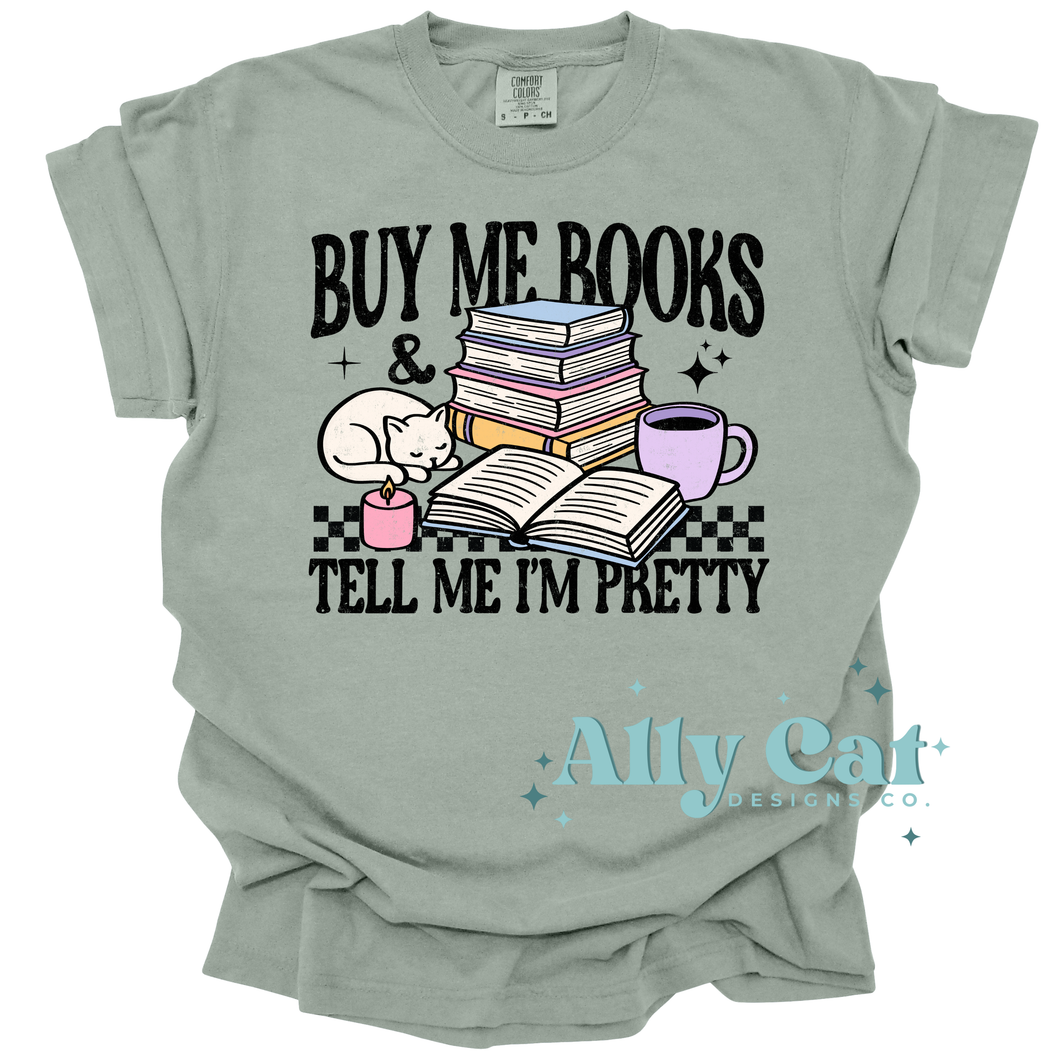 buy me books and tell me im pretty