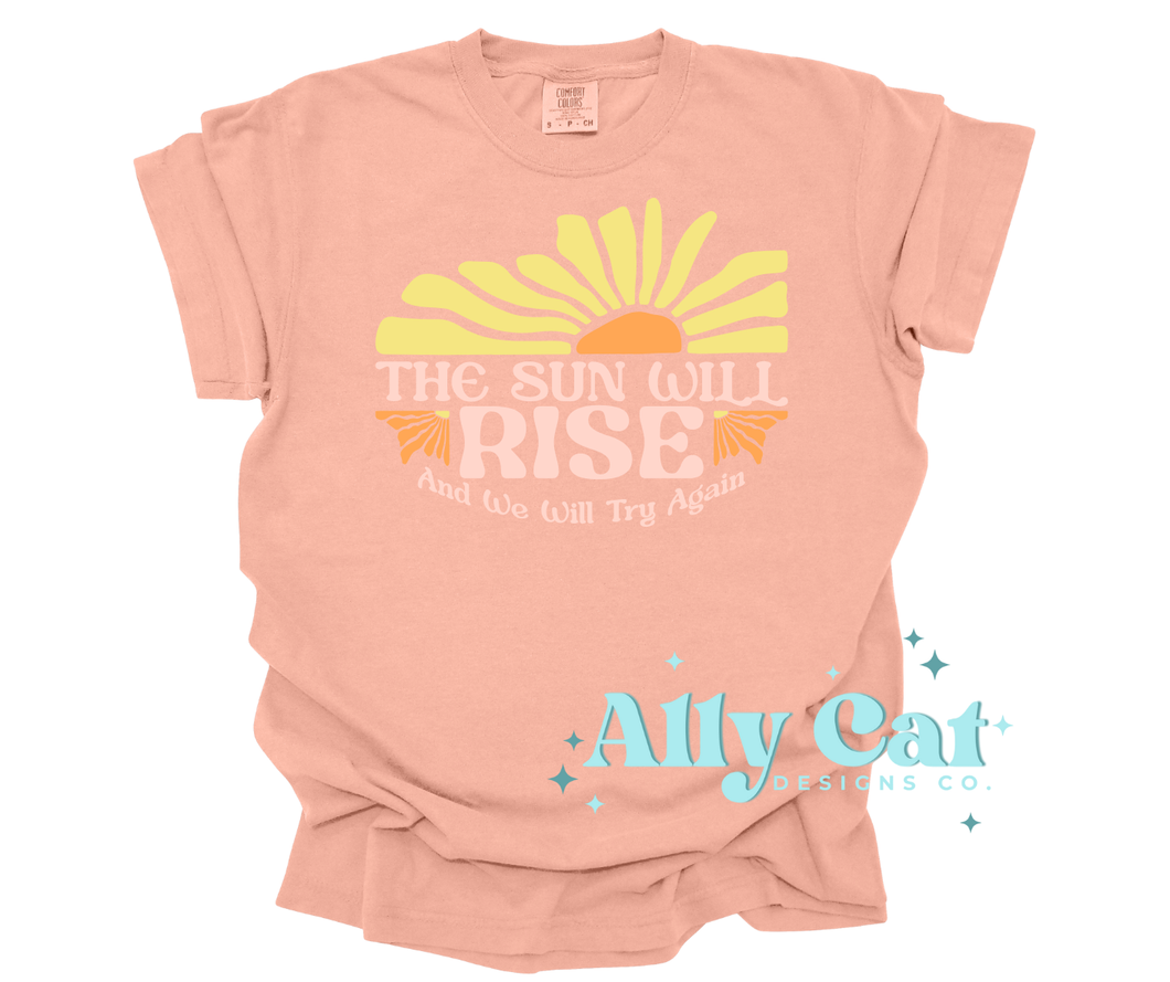 the sun will rise and we will try again