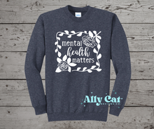 Load image into Gallery viewer, Mental Health Matters Crewneck
