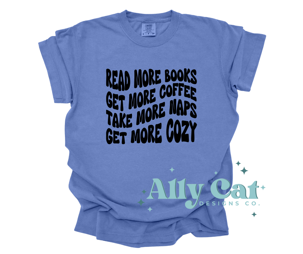 read more books, get more coffee, take more naps, get more cozy