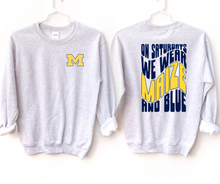 Load image into Gallery viewer, on saturdays we wear maize and blue crewneck/hoodie
