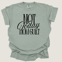 Load image into Gallery viewer, not today mom guilt
