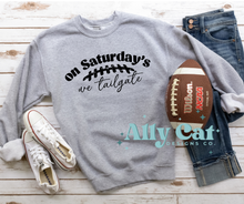 Load image into Gallery viewer, on saturdays we tailgate crewneck
