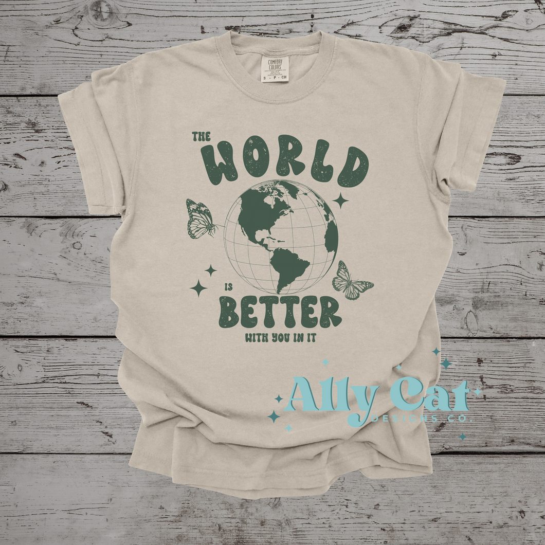 the world is better with you in it