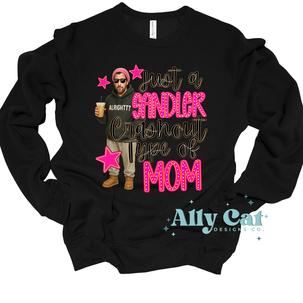 just a sandler crashout type of mom crewneck