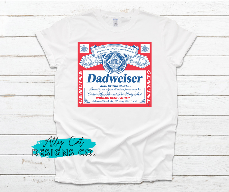 Dadweiser T-Shirt
